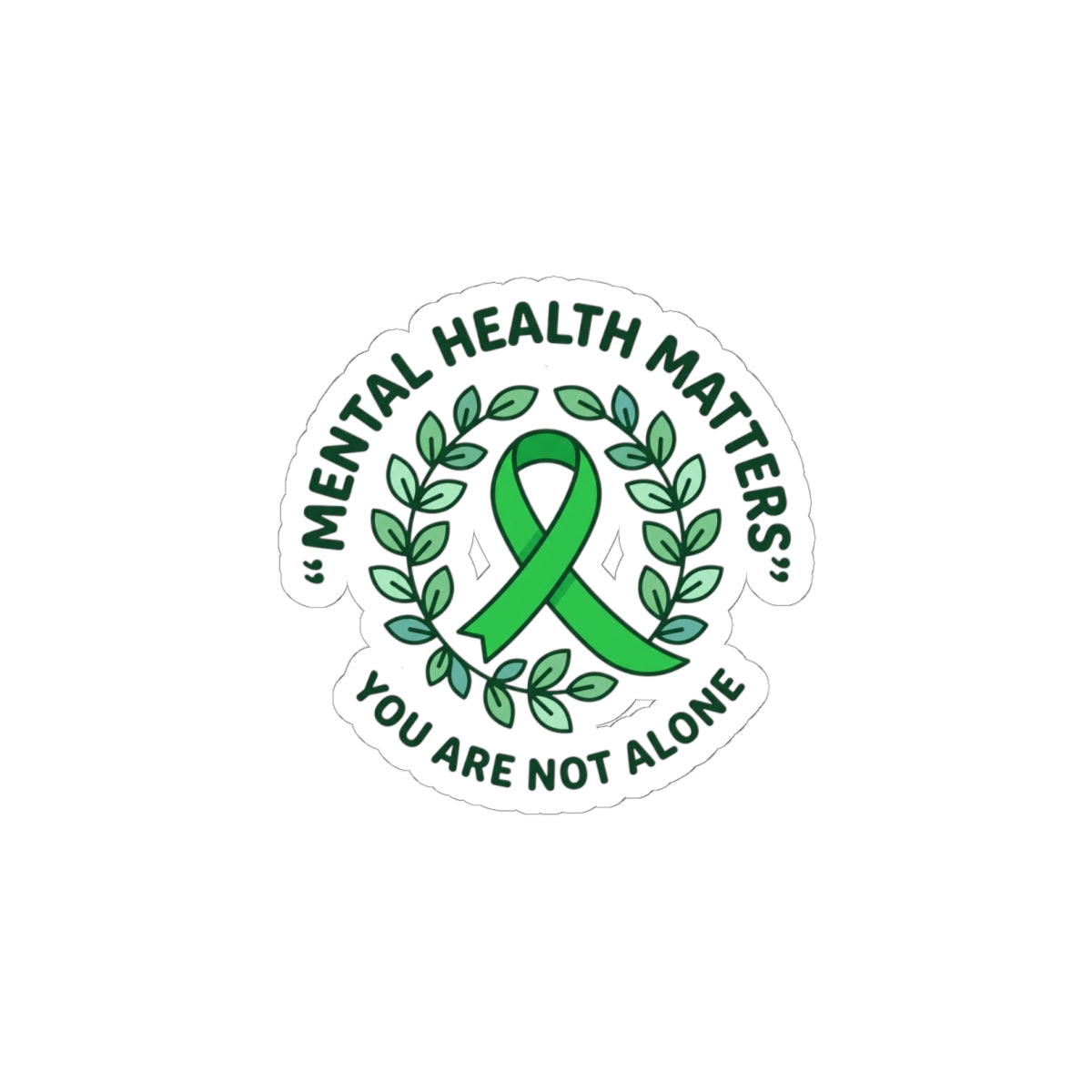 Mental Health Matters Sticker | Wear Green awareness ribbon, be kind