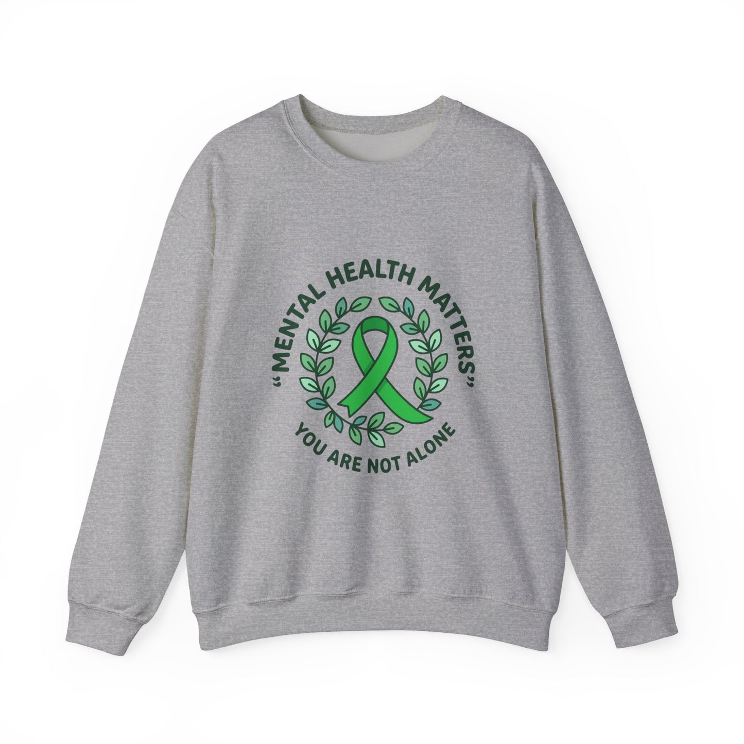 Mental Health Matters Crewneck | Wear Green awareness ribbon, self-care