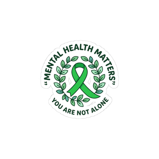 Mental Health Matters Sticker | Wear Green awareness ribbon, be kind